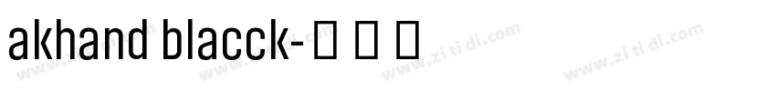 akhand blacck字体转换